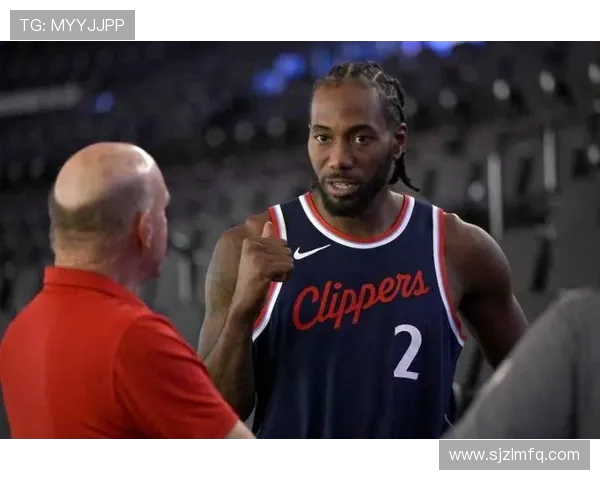 科怀·伦纳德带领快船迎接新挑战 展现超级球星领导力与攻防统治力